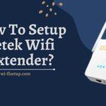 How To Setup Setek Wifi Extender?